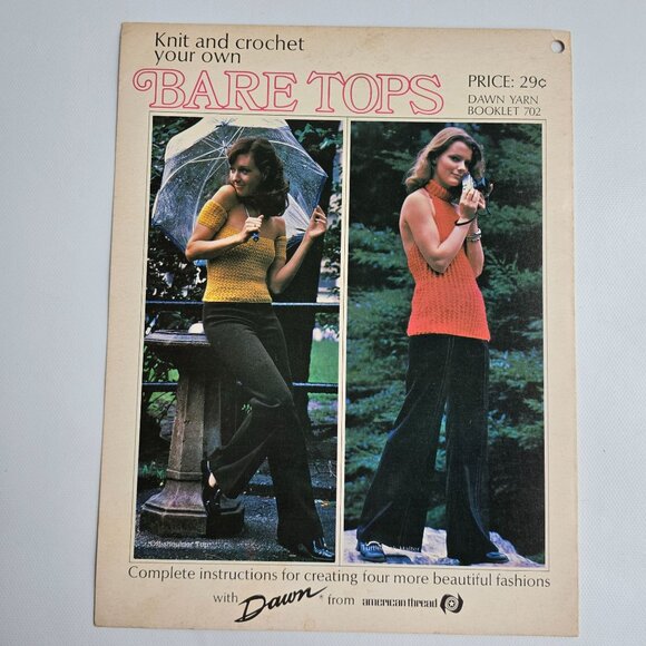 Knit & Crochet Bare Tops Pattern Booklet 702 By Dawn Yarn 1970s DIY Clothing Gui - Picture 4 of 11